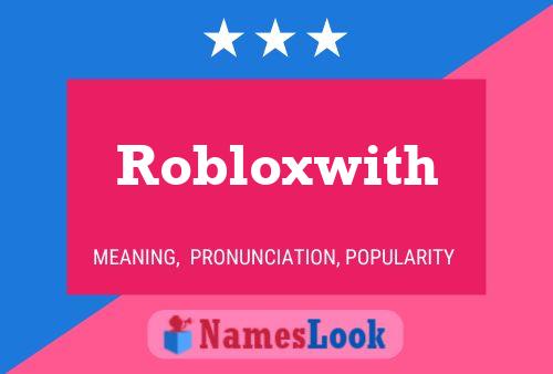 Robloxwith Name Poster