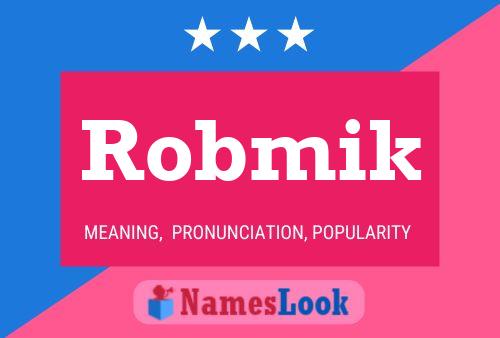 Robmik Name Poster