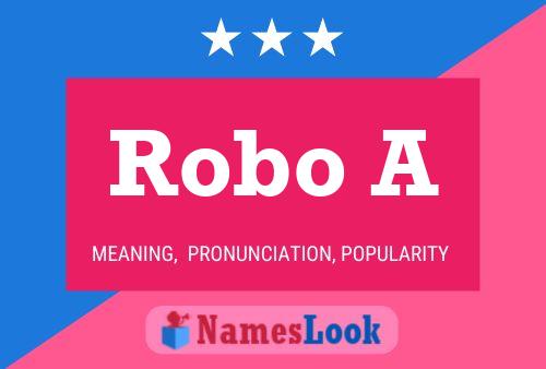 Robo A Name Poster