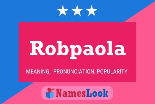 Robpaola Name Poster