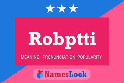 Robptti Name Poster