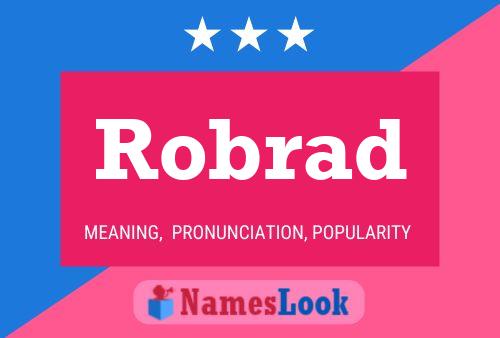 Robrad Name Poster