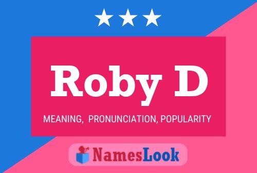 Roby D Name Poster