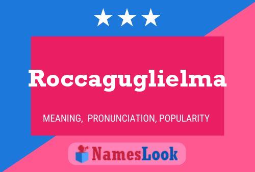 Roccaguglielma Name Poster