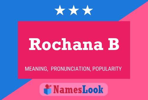 Rochana B Name Poster