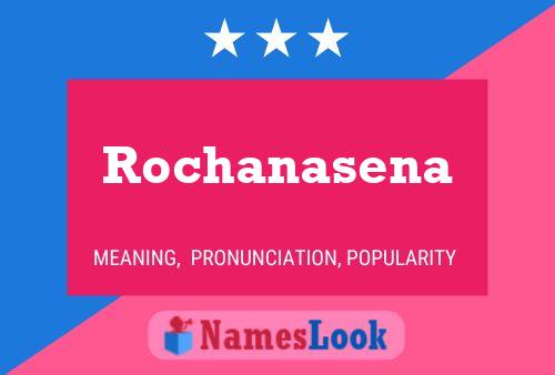 Rochanasena Name Poster