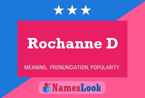 Rochanne D Name Poster