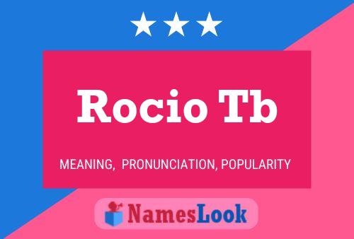 Rocio Tb Name Poster