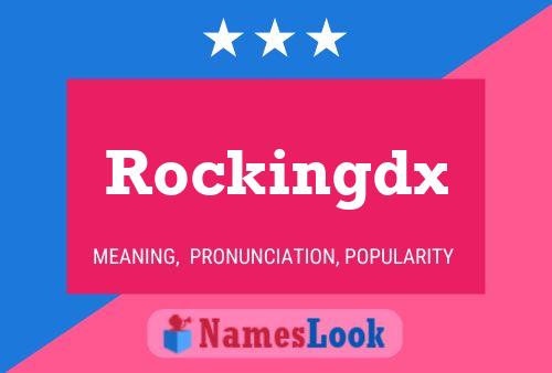 Rockingdx Name Poster