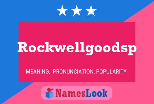 Rockwellgoodsp Name Poster