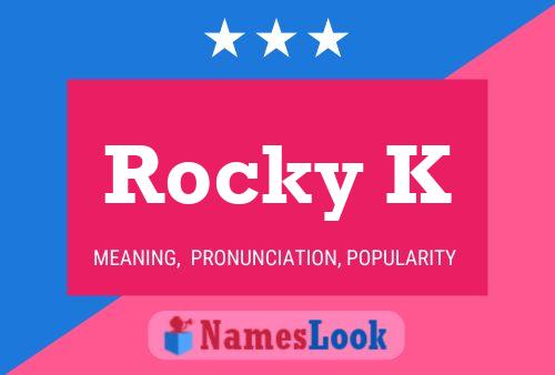 Rocky K Name Poster