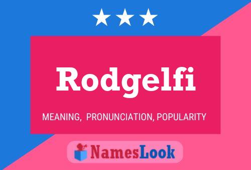 Rodgelfi Name Poster