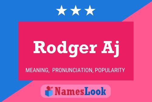 Rodger Aj Name Poster