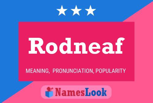 Rodneaf Name Poster