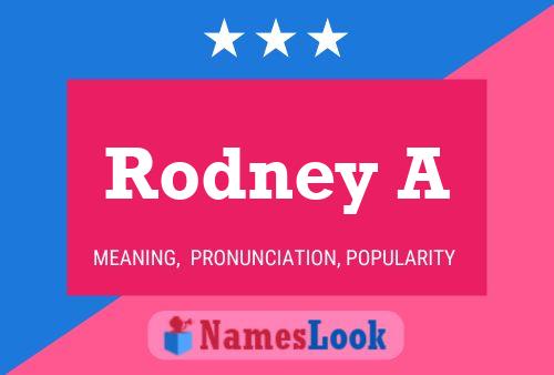 Rodney A Name Poster