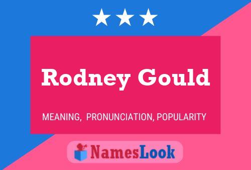 Rodney Gould Name Poster