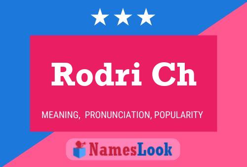 Rodri Ch Name Poster