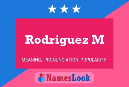 Rodriguez M Name Poster