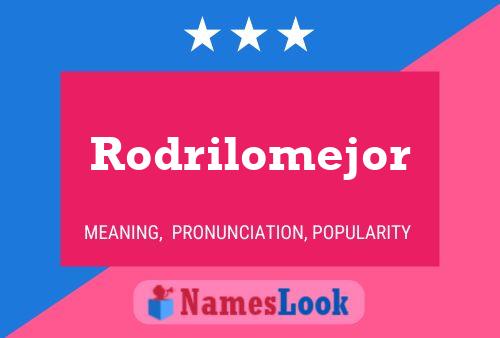 Rodrilomejor Name Poster