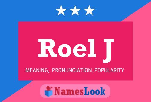 Roel J Name Poster