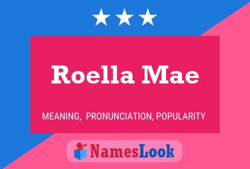 Roella Mae Name Poster