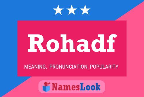 Rohadf Name Poster