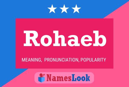 Rohaeb Name Poster