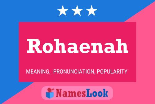 Rohaenah Name Poster