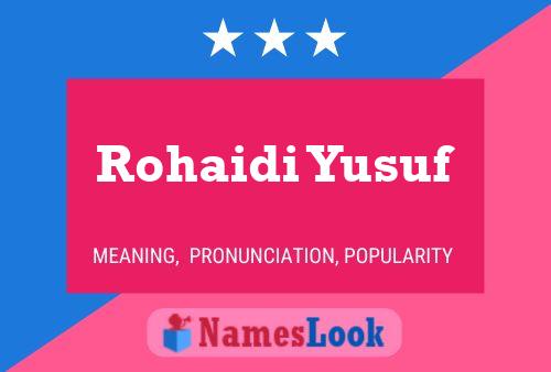 Rohaidi Yusuf Name Poster