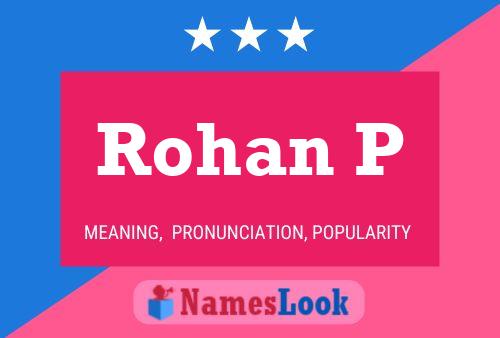 Rohan P Name Poster