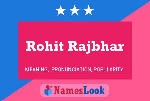 Rohit Rajbhar Name Poster