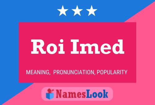 Roi Imed Name Poster