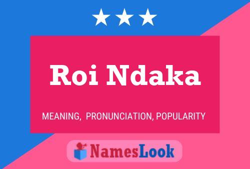 Roi Ndaka Name Poster