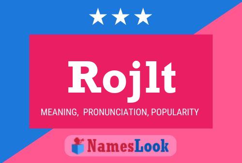 Rojlt Name Poster