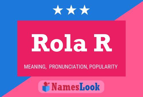 Rola R Name Poster