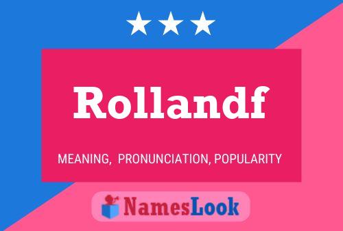 Rollandf Name Poster