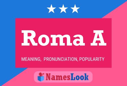 Roma A Name Poster