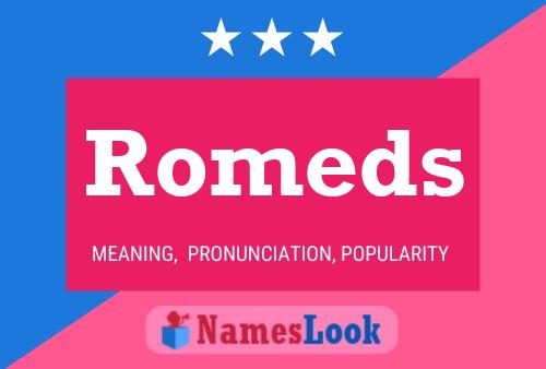 Romeds Name Poster