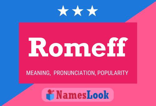 Romeff Name Poster