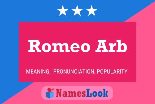 Romeo Arb Name Poster