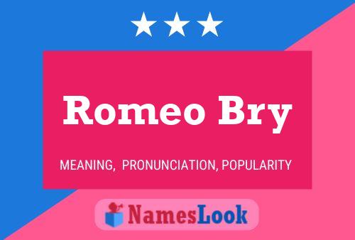 Romeo Bry Name Poster