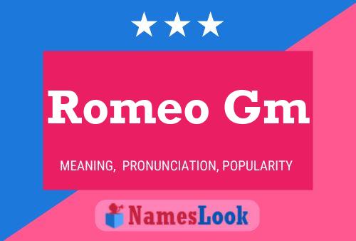 Romeo Gm Name Poster