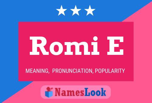 Romi E Name Poster