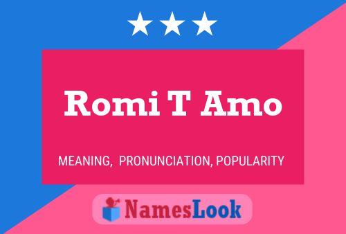 Romi T Amo Name Poster