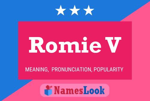 Romie V Name Poster