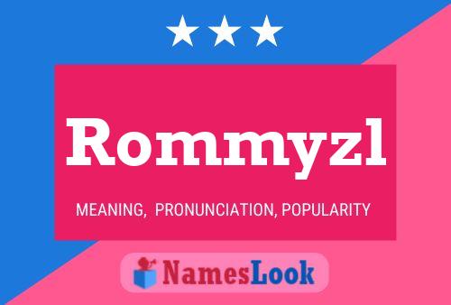 Rommyzl Name Poster