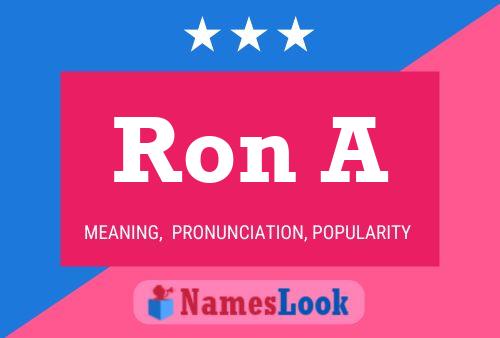 Ron A Name Poster