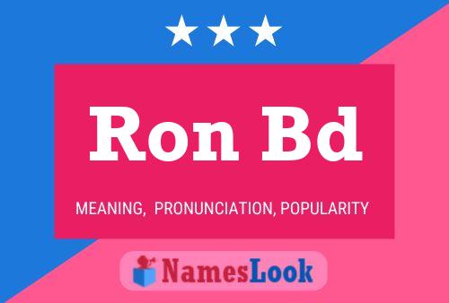 Ron Bd Name Poster