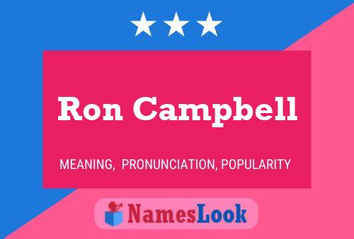 Ron Campbell Name Poster