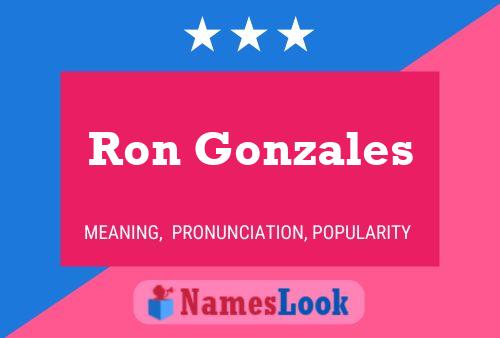 Ron Gonzales Name Poster